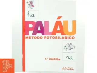 Método fotosil&#225;bico, Educaci&#243;n Infantil, 4 a&#241;os. Cartilla 1. Cuaderno af Dolores Osoro Pantiga, Antonio Palau Fern&#225;ndez (Bog)