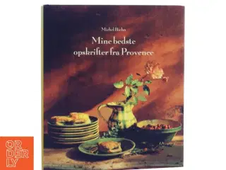 Kogebog &#39;Mine bedste opskrifter fra Provence&#39;