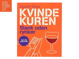 Kvindekuren : slank uden rynker af Charlotte Hartvig (Bog)