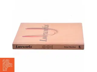 Loveworks - What makes a Company Loved af Brian Sheehan (Bog)
