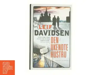 Den ukendte hustru : roman af Leif Davidsen (Bog)