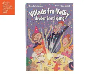 Villads fra Valby skyder året i gang af Anne Sofie Hammer (Bog)