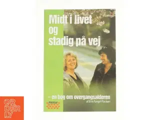 Midt i livet og stadig på vej af Erik Fangel Poulsen (Bog)