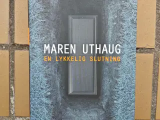 En Lykkelig Slutning Bog af Maren Uthaug