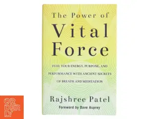 The Power of Vital Force af Rajshree Patel (Bog)