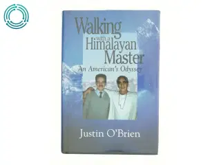 Walking with a Himalayan Master: an American's Odyssey af O'Brian, Justin / C'Brien, Justin / O'Brien, Justin (Bog)