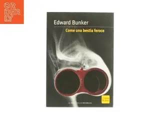 Come una bestia feroce af Edward Bunker (bog)