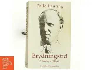 Brydningstid, Palle Lauring