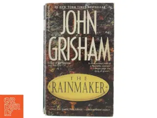 The Rainmaker af John Grisham (Bog)
