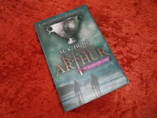 King Arthur, The Bloody Cup, M. K. Hume,