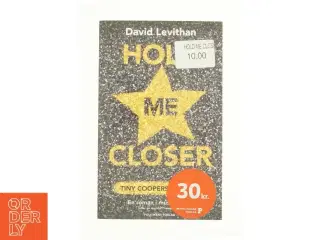Hold me closer af David Levithan (Bog)
