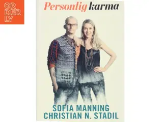Personlig karma : det er aldrig for sent at blive den, du troede, du skulle være af Sofia Manning (Bog)