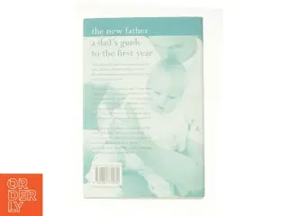 New Father : a Dad&#39;s Guide to the First Year af Brott, Armin (Bog)