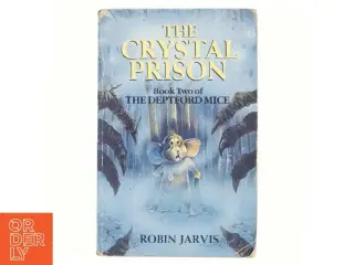 The Crystal Prison af Robin Jarvis