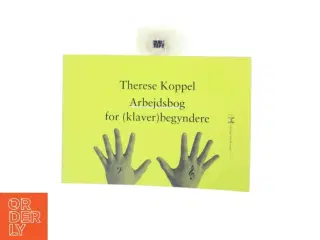 Arbejdsbog for (klaver)begyndere af Therese Koppel (Bog)