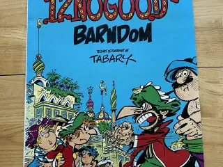 Iznogood’s Barndom