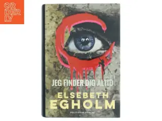 'Jeg Finder Dig Altid' af Elsebeth Egholm (bog) fra Politikens Forlag
