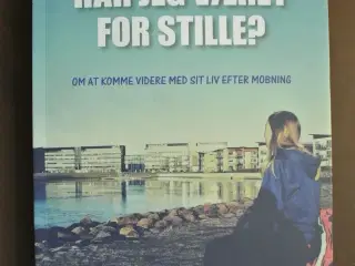 har jeg været for stille - om at komme videre med 