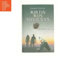 Mirtis mus sovienys af Karolis Petryla (Bog)