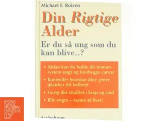 Den rigtige alder af Michael F. Roizen fra Bog