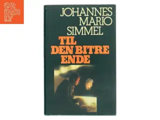 Til den bitre ende af Johannes Mario Simmel (Bog)