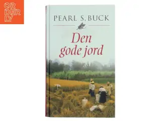 Den gode jord af Pearl S. Buck (Bog)