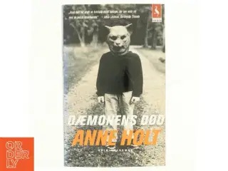 Dæmonens død : kriminalroman af Anne Holt (f. 1958-11-16) (Bog)