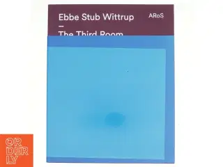Ebbe Stub Wittrup, the third room