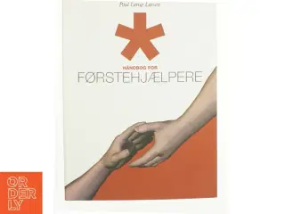 Håndbog for førstehjælpere (Gyldendal Business) af Poul Lørup Larsen (Bog)