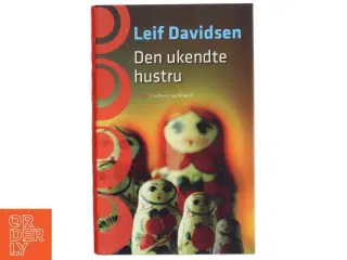 Den ukendte hustru af Leif Davidsen (Bog)