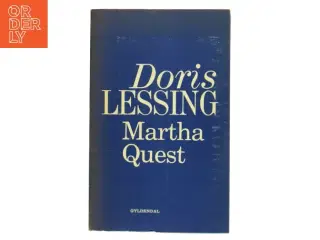 Martha Quest af Doris Lessing (Bog)