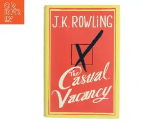The casual vacancy af Joanne K. Rowling (Bog)