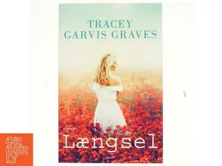 Længsel af Tracey Garvis Graves (Bog)