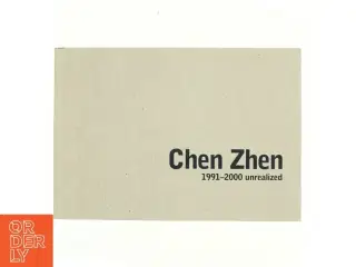 Chen Zhen af Gerald Matt (Bog)