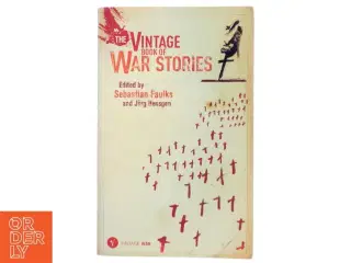 Vintage Book of War Stories af Sebastian Faulks, Jrg Hensgen (Bog)