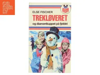 Trekløveret og diamantkuppet på fjeldet af Else FIscher (bog) fra Disneys Bogklub