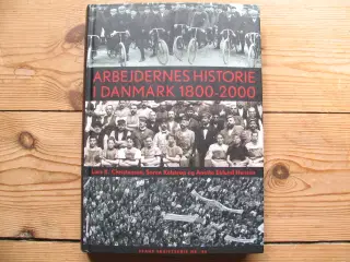 Arbejdernes historie i Danmark 1800-2000