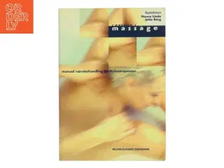 Lærebog i massage : manuel vævsbehandling for fysioterapeuter (Bog)
