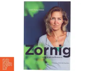 Zornig - vrede er mit mellemnavn af Lisbeth Zornig Andersen (f. 1968) (Bog)