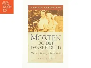 Morten og det danske guld af Carsten Berthelsen (Bog)