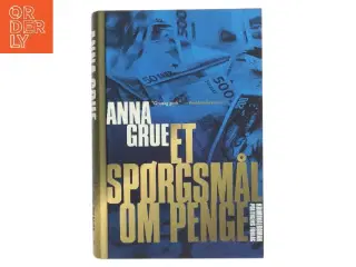 Et spørgsmål om penge af Anna Grue (Bog)