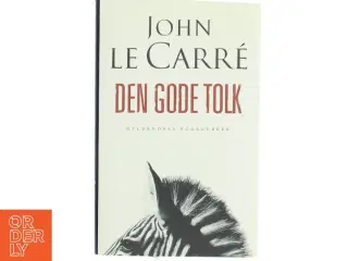 &#39;Den gode tolk&#39; af John le Carré (bog) fra Gyldendals Bogklubber