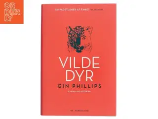 Vilde dyr af Gin Phillips (Bog)