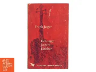Den unge Jægers Lidelser af Frank Jæger (Bog)
