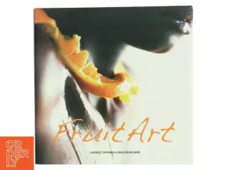Fruit Art af Lannice Snyman & Malcolm Dare (Bog)
