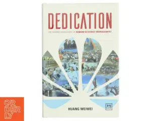 Dedication The Secrets of Huawei&#39;s Success af Huang Weiwei (Bog)
