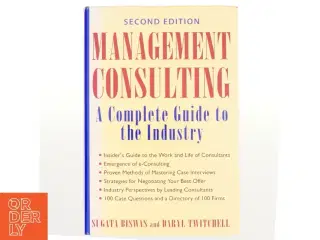 Management consulting : A complete guide to the industry (Bog)