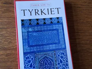 Turen går til TYRKIET - Politikens Rejsebøger 