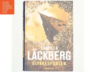 Ulykkesfuglen af Camilla L&#228;ckberg (Bog)