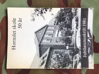 Hornslet Skole 50 år. Jubilæumsskrift 1981